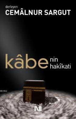 Kabe'nin Hakikati - Cemalnur Sargut | Yeni ve İkinci El Ucuz Kitabın A