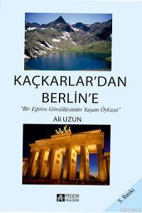 Kaçkarlardan Berline - Ali Uzun | Yeni ve İkinci El Ucuz Kitabın Adres