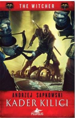 Kader Kılıcı - The Witcher Serisi 2 - Andrzej Sapkowski | Yeni ve İkin