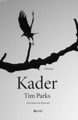 Kader - Tim Parks | Yeni ve İkinci El Ucuz Kitabın Adresi