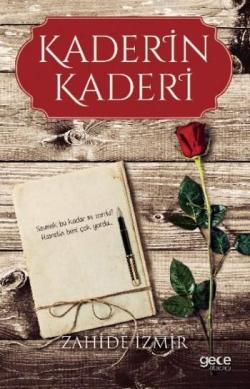 Kaderin Kaderi - Zahide İzmir | Yeni ve İkinci El Ucuz Kitabın Adresi