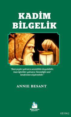 Kadim Bilgelik - Annie Besant- | Yeni ve İkinci El Ucuz Kitabın Adresi