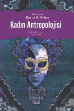 Kadın Antropolojisi - Rayna R. Reiter | Yeni ve İkinci El Ucuz Kitabın