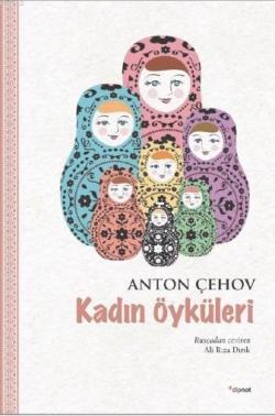 Kadın Öyküleri - Anton Çehov | Yeni ve İkinci El Ucuz Kitabın Adresi
