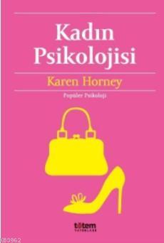 Kadın Psikolojisi - Karen Horney | Yeni ve İkinci El Ucuz Kitabın Adre