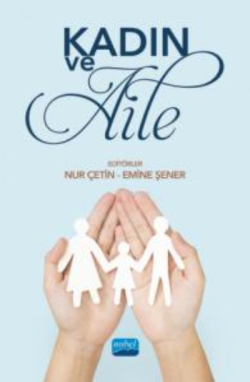 Kadın ve Aile - Emine Şener | Yeni ve İkinci El Ucuz Kitabın Adresi