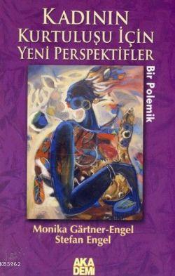 Kadının Kurtuluşu İçin Yeni Perspektifler - Monika Gartner-Engel | Yen