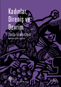 Kadınlar, Direniş ve Devrim - Sheila Rowbotham | Yeni ve İkinci El Ucu
