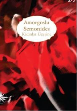Kadınlar Üzerine - Amorgoslu Semonides | Yeni ve İkinci El Ucuz Kitabı