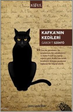 Kafka'nın Kedileri - Gabor T. Szanto | Yeni ve İkinci El Ucuz Kitabın 