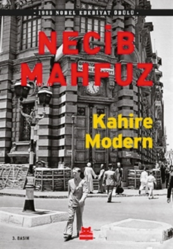 Kahire Modern - Necib Mahfuz | Yeni ve İkinci El Ucuz Kitabın Adresi