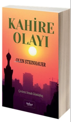 Kahire Olayı - Olen Steinhauer | Yeni ve İkinci El Ucuz Kitabın Adresi