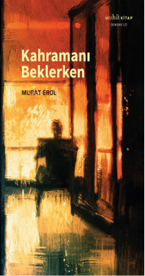 Kahramanı Beklerken - Murat Erol | Yeni ve İkinci El Ucuz Kitabın Adre