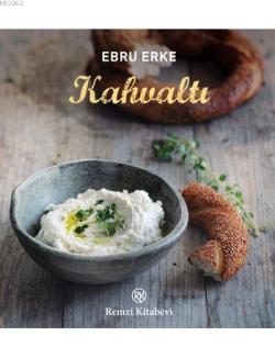 Kahvaltı - Ebru Erke | Yeni ve İkinci El Ucuz Kitabın Adresi