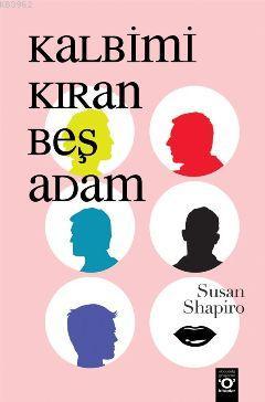 Kalbimi Kıran Beş Adam - Susan Shapiro | Yeni ve İkinci El Ucuz Kitabı