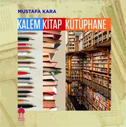 Kalem Kitap Kütüphane - Mustafa Kara | Yeni ve İkinci El Ucuz Kitabın 
