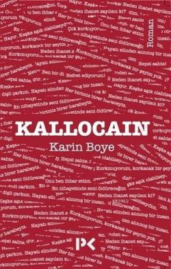 Kallocaın - Karin Boye | Yeni ve İkinci El Ucuz Kitabın Adresi