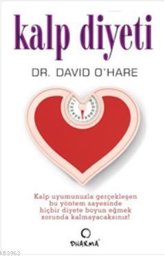 Kalp Diyeti - David O'Hare | Yeni ve İkinci El Ucuz Kitabın Adresi