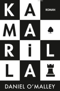 Kamarilla - Daniel O Malley | Yeni ve İkinci El Ucuz Kitabın Adresi