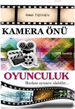 Kamera Önü Oyunculuk - Osman Yiğitoğlu | Yeni ve İkinci El Ucuz Kitabı