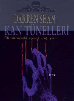 Kan Tünelleri - Darren Shan | Yeni ve İkinci El Ucuz Kitabın Adresi