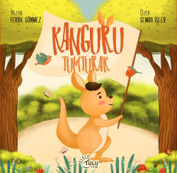 Kanguru Tumturak - Feride Sönmez | Yeni ve İkinci El Ucuz Kitabın Adre