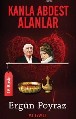 Kanla Abdest Alanlar - Ergün Poyraz- | Yeni ve İkinci El Ucuz Kitabın 