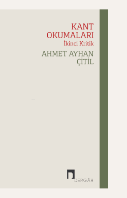 Kant Okumaları-İkinci Kritik - Ahmet Ayhan Çıtıl | Yeni ve İkinci El U