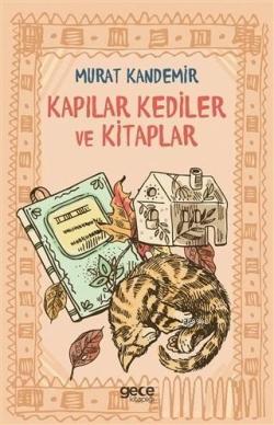 Kapılar Kediler ve Kitaplar - Murat Kandemir | Yeni ve İkinci El Ucuz 