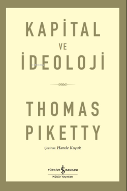 Kapital Ve İdeoloji - Thomas Piketty | Yeni ve İkinci El Ucuz Kitabın 