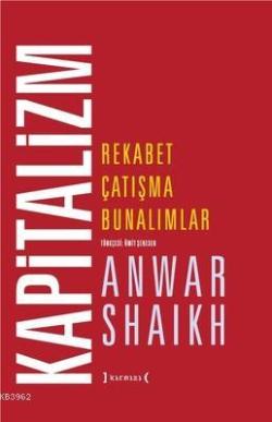Kapitalizm (Ciltli) - Anwar Shaikh | Yeni ve İkinci El Ucuz Kitabın Ad