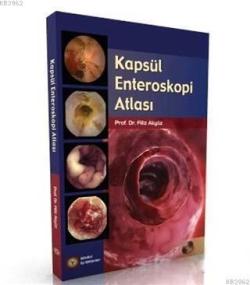 Kapsül Enteroskopi Atlası - Filiz Akyüz | Yeni ve İkinci El Ucuz Kitab