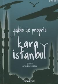 Kara İstanbul - Fabio De Propris | Yeni ve İkinci El Ucuz Kitabın Adre