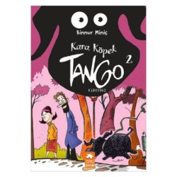 Kara Köpek Tango 2 - Binnur Miniç | Yeni ve İkinci El Ucuz Kitabın Adr