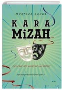 Kara Mizah - Mustafa Akkuş | Yeni ve İkinci El Ucuz Kitabın Adresi