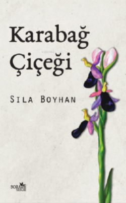 Karabağ Çiçeği - Sıla Boyhan | Yeni ve İkinci El Ucuz Kitabın Adresi