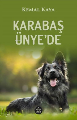 Karabaş Ünye’de - Kemal Kaya | Yeni ve İkinci El Ucuz Kitabın Adresi