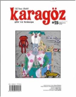 Karagöz Şiir ve Temaşa Dergisi Sayı:25; Ekim-Kasım-Aralık 2013