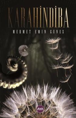Karahindiba - Mehmet Emin Güneş | Yeni ve İkinci El Ucuz Kitabın Adres