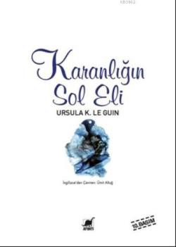 Karanlığın Sol Eli - Ursula Kroeber Le Guin (Ursula K. LeGuin) | Yeni 