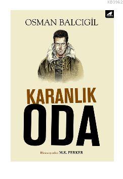 Karanlık Oda - Osman Balcıgil- | Yeni ve İkinci El Ucuz Kitabın Adresi