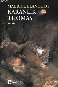 Karanlık Thomas - Maurice Blanchot | Yeni ve İkinci El Ucuz Kitabın Ad