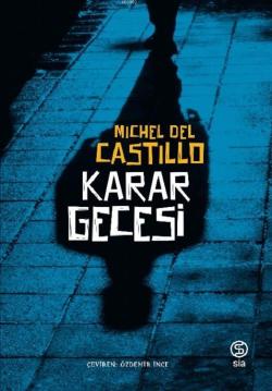 Karar Gecesi - Michel Del Castillo | Yeni ve İkinci El Ucuz Kitabın Ad