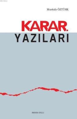 Karar Yazıları - Mustafa Öztürk | Yeni ve İkinci El Ucuz Kitabın Adres