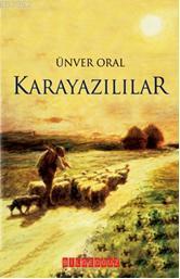 Karayazılılar - Ünver Oral | Yeni ve İkinci El Ucuz Kitabın Adresi