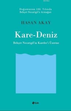 Kare-Deniz - Hasan Akay | Yeni ve İkinci El Ucuz Kitabın Adresi