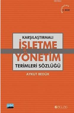 Karşılaştırmalı İşletme Yönetim Terimleri Sözlüğü - Aykut Bedük | Yeni