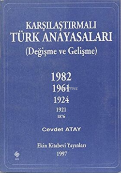 Karşılaştırmalı Türk Anayasaları Cevdet Atay - Cevdet Atay | Yeni ve İ