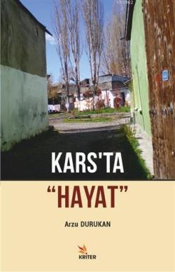 Kars'ta "Hayat" - Arzu Durukan | Yeni ve İkinci El Ucuz Kitabın Adresi