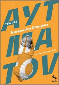 Kassandra Damgası - Cengiz Aytmatov- | Yeni ve İkinci El Ucuz Kitabın 